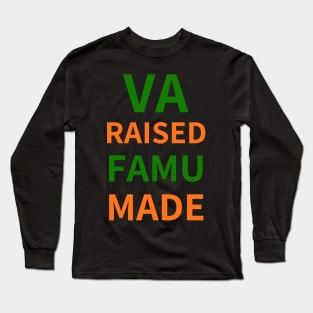 VA RAISED FAMU MADE Long Sleeve T-Shirt